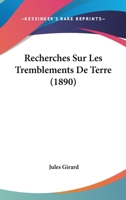 Recherches Sur Les Tremblements De Terre (1890) 1275603416 Book Cover