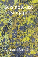 Seismologist of Singapore B0CNM34T24 Book Cover