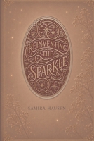 reinventing the sparkle 3384960815 Book Cover