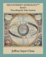 Self-Evident Astrology 0866905928 Book Cover