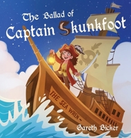 Ballad of Captain Skunkfoot 1972344250 Book Cover