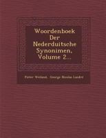 Woordenboek Der Nederduitsche Synonimen, Volume 2... 1249932432 Book Cover