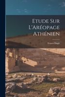 Etude Sur L'Aréopage Athénien B0BQ8BR42F Book Cover