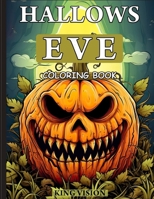 Hallows Eve: Coloring Book B0CL3KLT2Q Book Cover