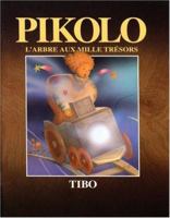 Pikolo: L'arbre aux mille tresors 1550373668 Book Cover