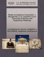 Realty Acceptance Corporation v. Montgomery U.S. Supreme Court Transcript of Record with Supporting Pleadings 1270233467 Book Cover