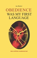 Obedience Was My First Language B0GJPHL5XR Book Cover