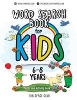 Word Search Books for Kids 6-8: Word Search Puzzles for Kids Activities Workbooks age 6 7 8 year olds 1986200132 Book Cover