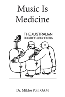 Music Is Medicine 1763768309 Book Cover