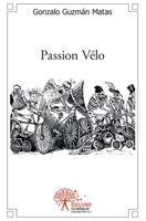 Passion Vélo (French Edition) 233250009X Book Cover