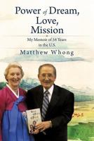 Power of Dream, Love, Mission 1607912775 Book Cover