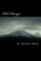 The Change: A New America 1530424380 Book Cover