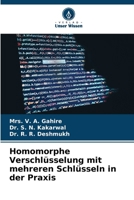 Homomorphe Verschlüsselung mit mehreren Schlüsseln in der Praxis (German Edition) 6209681840 Book Cover