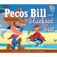 Pecos Bill and Sluefoot Sue Leveled Text (Jump Into Genre 1612691838 Book Cover