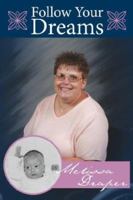 Follow Your Dreams 1425937470 Book Cover