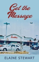 Get the Message 1835632580 Book Cover