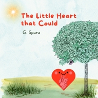 The Little Heart that Could B0FJDL8S3C Book Cover