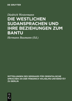 Die Westlichen Sudansprachen Und Ihre Beziehungen Zum Bantu 3111027929 Book Cover