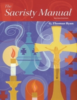 The Sacristy Manual 0929650921 Book Cover