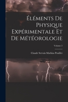 Éléments de Physique Expérimentale Et de Météorologie; Volume 2 2016151811 Book Cover