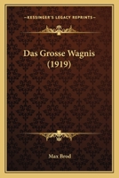 Das Grosse Wagnis 1016738315 Book Cover