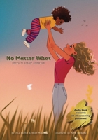 No Matter What: Poetry to Foster Connection B0BZF8XJHJ Book Cover