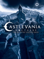 Castlevania: Nocturne--The Art of the Animated Series 1506750842 Book Cover