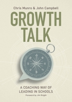Growth Talk: A Coaching Way of Leading in Schools 1416634142 Book Cover