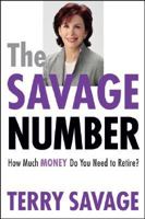 The Savage Number: How Much Money Do You Need to Retire? 0470067748 Book Cover
