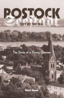Rostock, City by the Sea: The Story of a Young German 1598006622 Book Cover