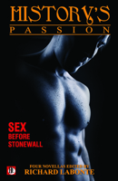 History's Passions: Stories of Sex Before Stonewall 1602825769 Book Cover