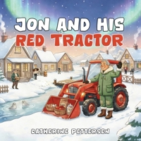 Jon and his Red Tractor B0GL4D8X93 Book Cover