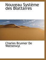 Nouveau Système des Blattaires 1115932691 Book Cover