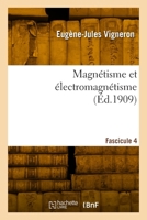Magnétisme et électromagnétisme. Fascicule 4 232981352X Book Cover