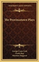 The Provincetown Plays 0548498016 Book Cover
