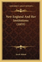 New England, And Her Institutions 1143049802 Book Cover