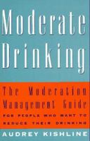 Moderate Drinking: The New Option For Problem Drinkers 0517886561 Book Cover