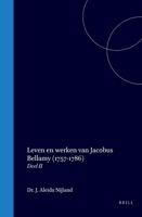 Leven en werken van Jacobus Bellamy (1757-1786): Volume 2 (Dutch Edition) 9004559701 Book Cover