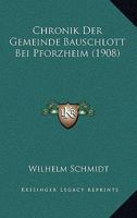 Chronik Der Gemeinde Bauschlott Bei Pforzheim (1908) 116744521X Book Cover