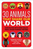 30 Animals That Share Our World 1633225003 Book Cover