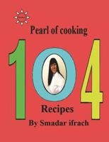 Pearl of cooking - 104 Recipes: English 1499326505 Book Cover