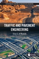 Traffic and Pavement Engineering 0367149834 Book Cover