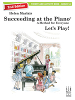 Succeeding at the Piano® Theory and Activity Book (Grade 1A) 2nd edition 1619281597 Book Cover