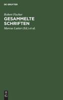 Gesammelte Schriften: Grundfragen Revisionsgerichtlicher Rechtsprechung Und Beitrge Zum Gesellschaftsrecht 3110099616 Book Cover