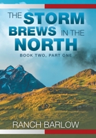 The Storm Brews in the North B0GGCX7HVJ Book Cover