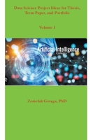 Data Science Project Ideas for Thesis, Term Paper, and Portfolio B0CPWRNBNR Book Cover
