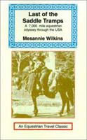 Last of the Saddle Tramps (Equestrian Travel Classics) 1590480430 Book Cover