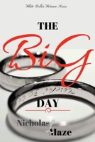 The Big Day (White Collar Woman 3) 132973307X Book Cover