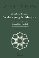 Zwei Schriften zur Widerlegung der Murji’ah B09M5HLCSQ Book Cover