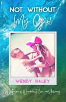 Not Without My Girl B0HBT2DWND Book Cover